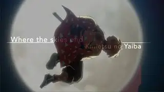 where the skies end || KnY