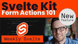 Svelte Kit Form Actions 101 - New Svelte Kit API