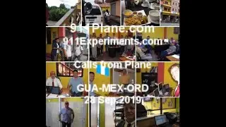9/11 Experiment: Plane Call 32 2019-09-28 Guat-Mex-Dca