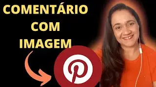 Pinterest: Como colocar imagem nos comentários do Pinterest