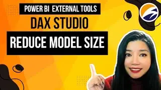 How to Reduce Power BI Model Size Using Dax Studio 