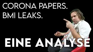 Corona Papers und BMI Leaks: Meine Analyse (Teil aus Langhans. Live vom 11.5.20)