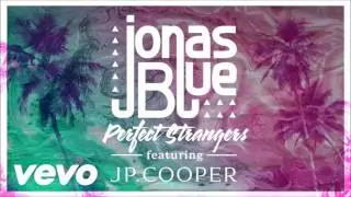 Perfect Strangers - Jonas Blue - FastModeMusic