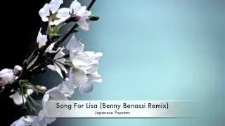 Japanese Popstars - Song For Lisa (Benny Benassi Remix)