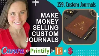 Make Money Selling Print On Demand Custom Journals on Etsy Using Canva And Printify