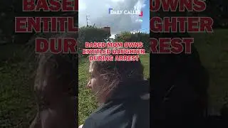 Entitled Daughter Gets SCHOOLED by Her Mom During Arrest