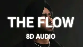 Shubh - The Flow (8D AUDIO) Latest Punjabi Song 2023