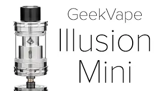 GeekVape Illusion Mini Review