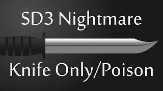 Poison/Knife Only (Nightmare) in 