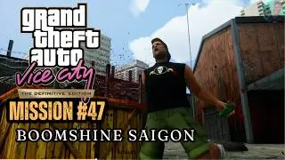 Grand Theft Auto Vice City Definitive Edition - Mission #47 - Boomshine Saigon