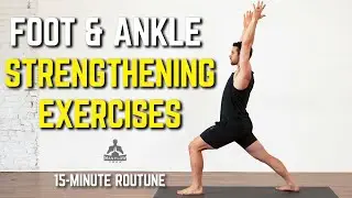Foot and Ankle Strengthening Exercises | Try This Effective 15 Minute Routine!