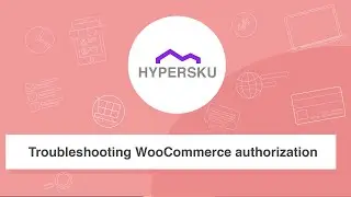 Troubleshooting WooCommerce authorization
