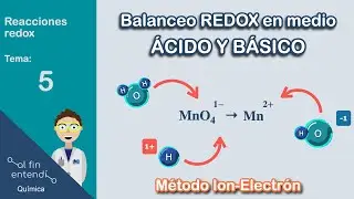 Balancear reacciones REDOX. Parte 3: ¿Cómo balancear en medio ÁCIDO & BÁSICO?
