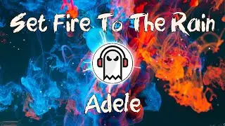 Adele - Set Fire To The Rain 🎵 (NoCopyRight Free)
