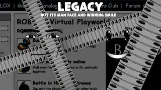 Legacy but its Man Face and Winning Smile