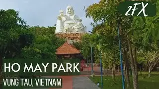 🇻🇳 HO MAY PARK - Thanh Pho Vung Tau, Vietnam | 2FX