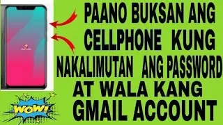 PAANO TANGGALIN ANG PASSWORD NG CELLPHONE KONG WALANG GMAIL ACCOUNT