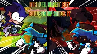Incinerated Remains (Manuel Blast But 8owser BF Sings It) | Fnf Cover | [FLASH WARNING]