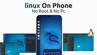 Install Linux on Any Android | Without Root or VNC