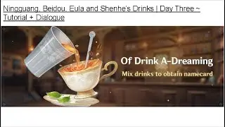 Drinking of A-Dreaming - Ningguang, Beidou, Eula and Shenhe’s Drinks + Dialogue