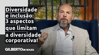 Diversidade e inclusão: 3 aspectos que limitam a diversidade corporativa