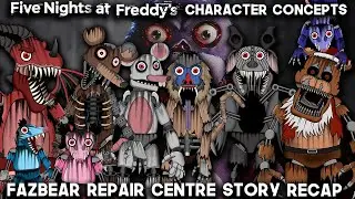 What Needs To Be In FNAF | Fazbear Repair Centre Full Story | FNAF | Character Concepts