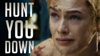 Game Of Thrones - Hunt You Down
