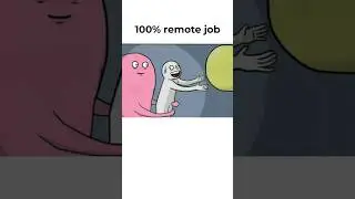 100% remote job but ...