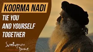 Koorma Nadi | Mind & Body Control | English | Sadhguru Divine