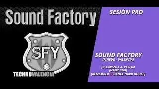 SESIONES: Sound Factory - Pinedo Valencia (Marzo 2001) David Cabeza & Alfredo Pareja