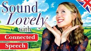 CONNECTED SPEECH HACKS! Sound Like music ☺️🎵 | British English Pronunciation 🇬🇧 | Modern R.P 🇬🇧