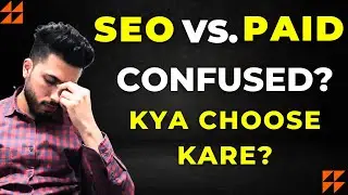 SEO vs Paid | Which One To Choose For Career? Pros and Cons in Hindi