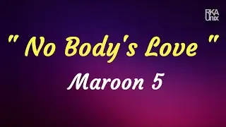 Maroon 5   Nobody's Love Lyrics
