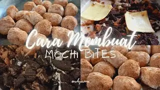 Cara membuat mochi bites ala #whyerinna