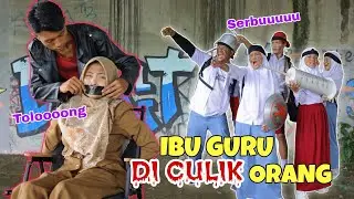 GAWAT ! Ibu Guru Di Cul1k Orang Misterius | CHIKAKU FAMILY