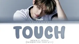 KATSEYE - TOUCH feat. Yeonjun of TXT (TOMORROW X TOGETHER) Color Coded Lyrics