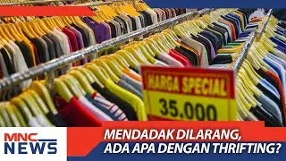 [FULL] Mendadak Dilarang, Ada Apa dengan Thrifting? #InsideStorywithAnggy 24/03