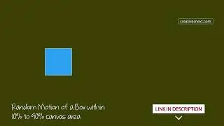 Random Motion of a Box within 10% to 90% of the Canvas Area