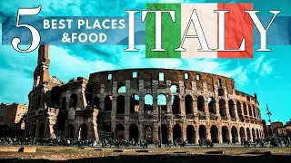 Stunning Places to visit in Italy & Thier Iconic Dishes