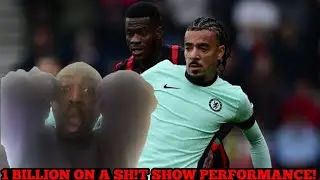 Bournemouth 0 Chelsea 0 | Match Reaction | DOG SH!T, HORRENDOUS AND DISGRACEFUL PERFORMANCE!