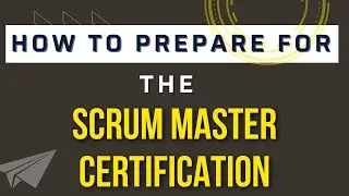 How to Prepare for the Scrum Master Certification? #scrummaster