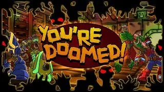 You're Doomed Kickstarter Video