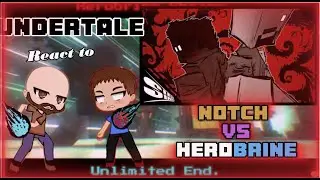 Undertale React to | Notch vs Herobrine | Minecraft Animation