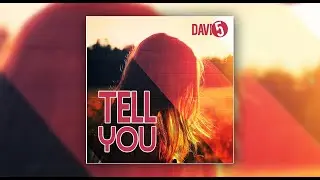 Davi5 - Tell You