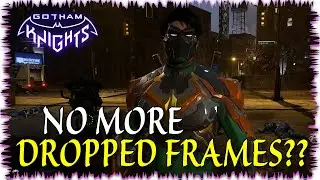 FRAMERATE STABILITY PATCH 30FPS!! Dynamic Resolution GOTHAM KNIGHTS Update