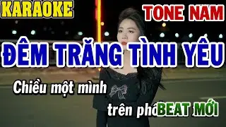 Karaoke Đêm Trăng Tình Yêu Tone Nam | Beat Mới | 84