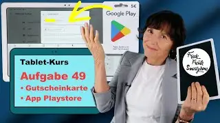 Tablet-Kurs Teil 49: Mit der Playstore Gutscheinkarte für eine App bezahlen.
