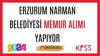 ERZURUM NARMAN BELEDİYESİ MEMUR ALIMI YAPIYOR !