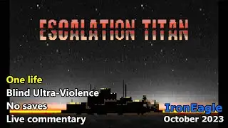 Doom II: Escalation Titan - IronEagle Competition - October 2023