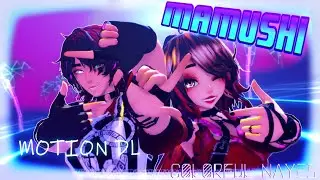 [MMD] Mamushi (Watashi wa Star) ★ MOTION DL ★ || Original Motion [REUPLOAD]